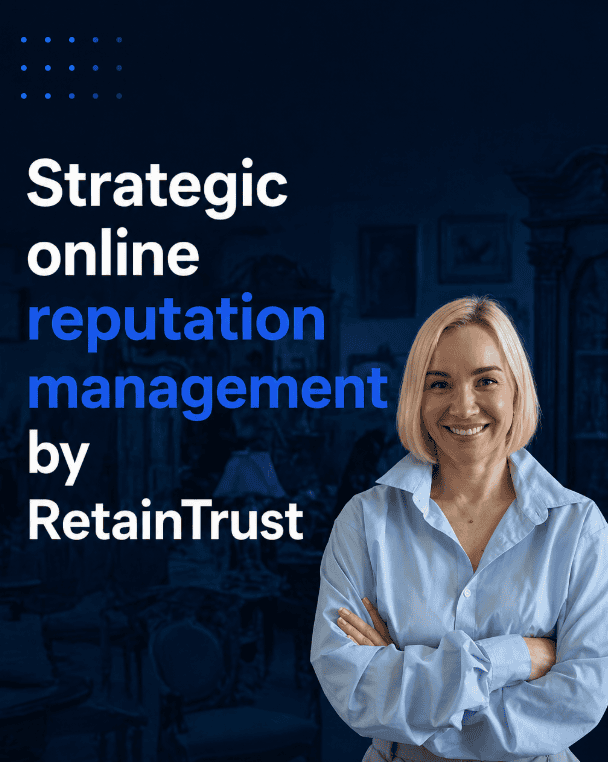 Strategic online reputation management by RetainTrust
